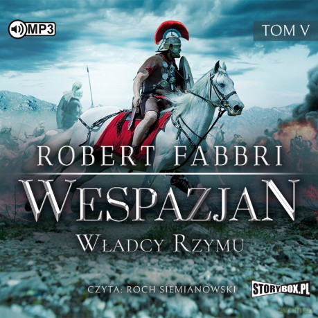 Władcy Rzymu. Wespazjan (Tom 5) - Robert Fabbri [AUDIOBOOK]