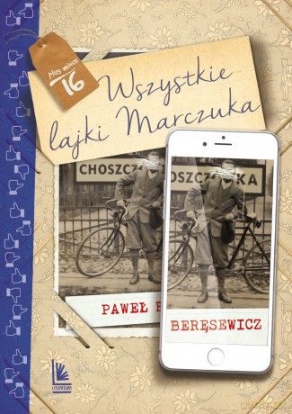 Wszystkie lajki Marczuka - Paweł Beręsewicz [KSIĄŻKA]