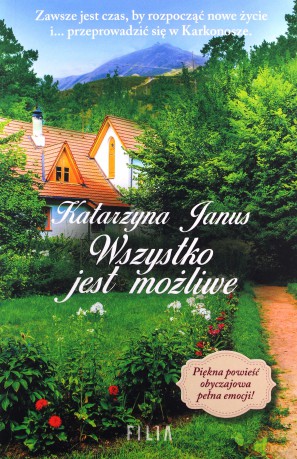 Wszystko jest możliwe - Katarzyna Janus [KSIĄŻKA]