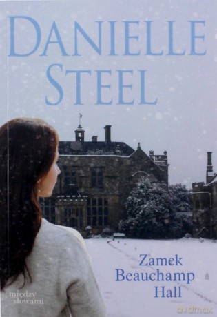 Zamek Beauchamp Hall (pocket) - Danielle Steel [KSIĄŻKA]