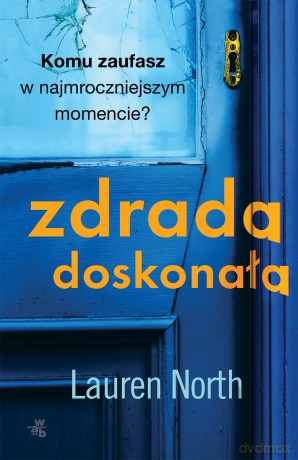 Zdrada doskonała - Lauren North [KSIĄŻKA]