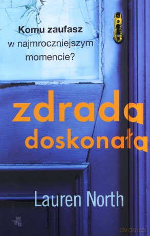 Zdrada doskonała - Lauren North [KSIĄŻKA]