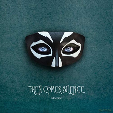 Then Comes Silence: Machine [CD]
