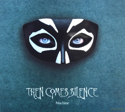 Then Comes Silence: Machine [CD]