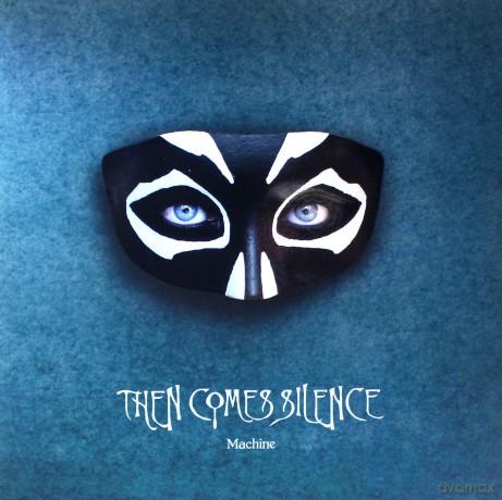 Then Comes Silence: Machine [Winyl]