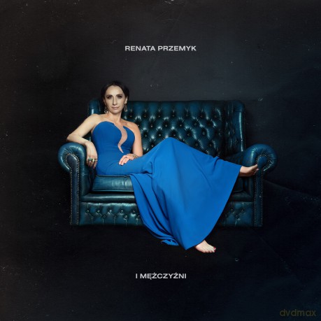 Renata Przemyk: Renata Przemyk i Mężczyźni [CD]