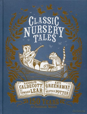 Classic Nursery Tales 150 years of Frederick Warne [KSIĄŻKA]