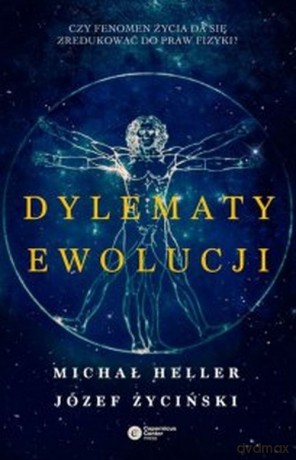 Dylematy ewolucji - Michał Heller, Józef Życiński [KSIĄŻKA]