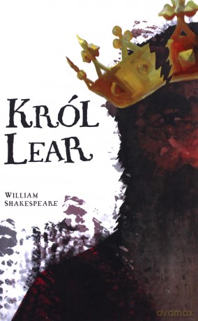 Król Lear - William Shakespeare [KSIĄŻKA]