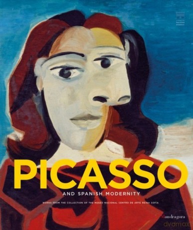 Picasso and Spanish Modernity - Eugenio Carmona [KSIĄŻKA]