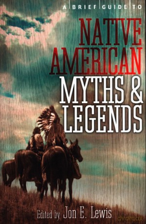 A Brief Guide to Native American Myths and Legends - Lewis Spence [KSIĄŻKA]
