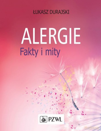 Alergie Fakty i mity - Łukasz Durajski [KSIĄŻKA]