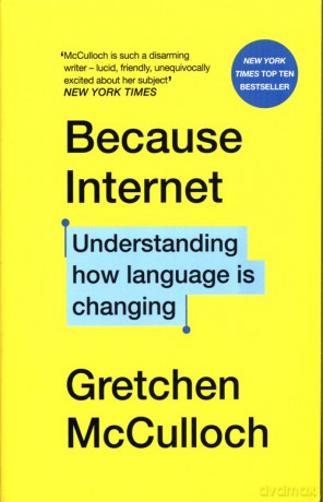 Because Internet - Gretchen McCulloch [KSIĄŻKA]