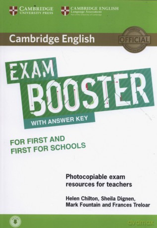 Cambridge English Exam Booster for First and First for Schools with Answer Key with Audio Photocopiable Exam Resources for Teachers - Helen Chilton, Sheila Dignen [KSIĄŻKA]