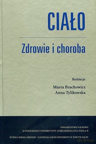 Ciało Zdrowie i choroba [KSIĄŻKA]