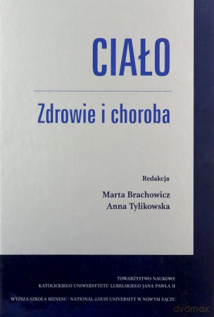 Ciało Zdrowie i choroba [KSIĄŻKA]