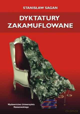 Dyktatury zakamuflowane - Stanisław Sagan [KSIĄŻKA]
