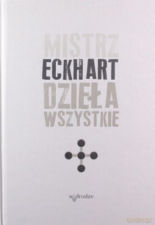 Dzieła wszystkie (Tom 5) - Eckhart Mistrz [KSIĄŻKA]