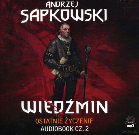 Wiedźmin: Ostatnie życzenie Tom nr 2 - Andrzej Sapkowski [AUDIOBOOK] [CD-MP3]