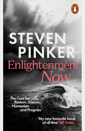 Enlightenment Now - Steven Pinker [KSIĄŻKA]