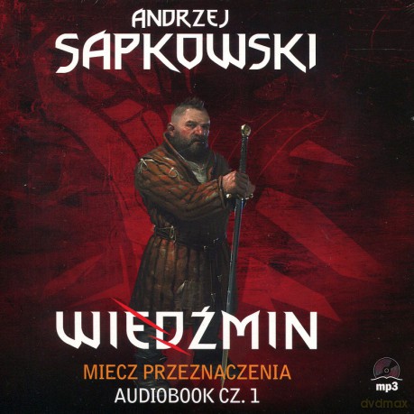 Wiedźmin: Miecz przeznaczenia Tom nr 1 - Andrzej Sapkowski [AUDIOBOOK] [CD-MP3]