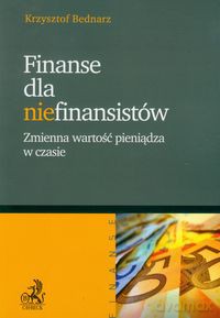 Finanse dla niefinansistów - Krzysztof Bednarz [KSIĄŻKA]