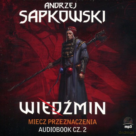 Wiedźmin: Miecz przeznaczenia Tom nr 2 - Andrzej Sapkowski [AUDIOBOOK] [CD-MP3]