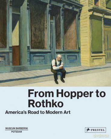 From Hopper to Rothko - Ortrud Westheider, Michael Philipp [KSIĄŻKA]