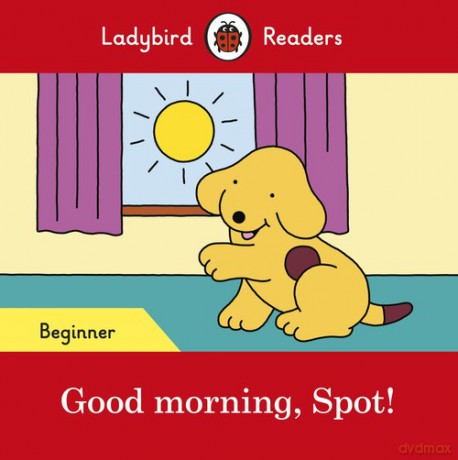 Good morning, Spot! [KSIĄŻKA]