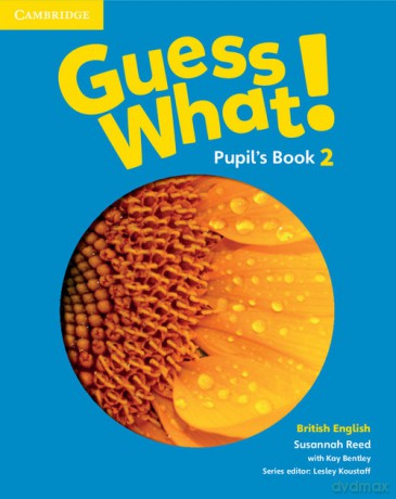 Guess What! 2 Pupil's Book British English - Reed Susannah, Kay Bentley [KSIĄŻKA]