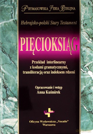 Hebrajsko-polski Stary Testament Pięcioksiąg - Anna Kuśmirek [KSIĄŻKA]