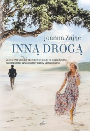 Inną drogą - Joanna Zając [KSIĄŻKA]