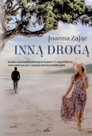 Inną drogą - Joanna Zając [KSIĄŻKA]