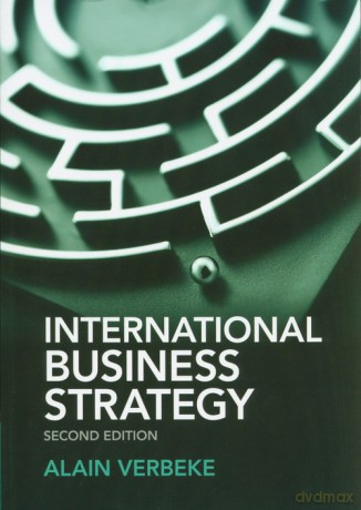 International Business Strategy - Alain Verbeke [KSIĄŻKA]