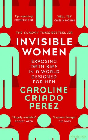 Invisible Women - Caroline Criado Perez [KSIĄŻKA]