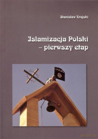Islamizacja Polski - pierwszy etap - Stanisław Krajski [KSIĄŻKA]