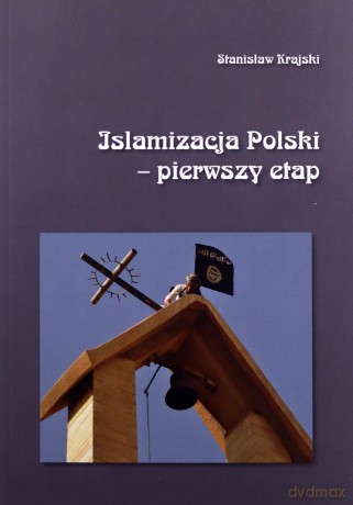 Islamizacja Polski - pierwszy etap - Stanisław Krajski [KSIĄŻKA]
