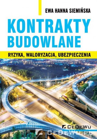 Kontrakty budowlane - Ewa Hanna Siemińska [KSIĄŻKA]