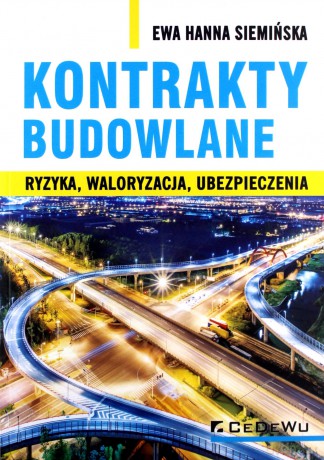 Kontrakty budowlane - Ewa Hanna Siemińska [KSIĄŻKA]