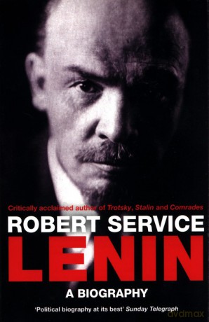 Lenin: A Biography - Robert Service [KSIĄŻKA]