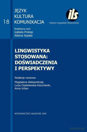 Lingwistyka stosowana: doświadczenia i perspektywy [KSIĄŻKA]