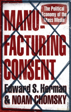 Manufacturing Consent - Noam Chomsky, Edward S. Herman [KSIĄŻKA]