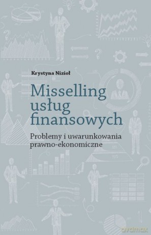 Misselling usług finansowych - Krystyna Nizioł [KSIĄŻKA]