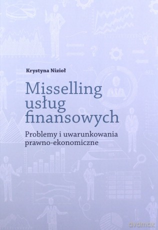 Misselling usług finansowych - Krystyna Nizioł [KSIĄŻKA]
