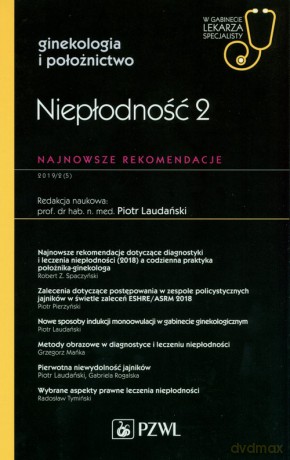Niepłodność 2. Najnowsze rekomendacje. [KSIĄŻKA]