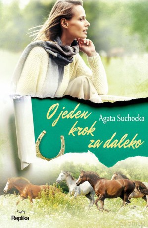 O jeden krok za daleko - Agata Suchocka [KSIĄŻKA]