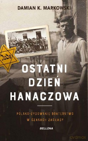 Ostatni dzień Hanaczowa - Damian Markowski [KSIĄŻKA]