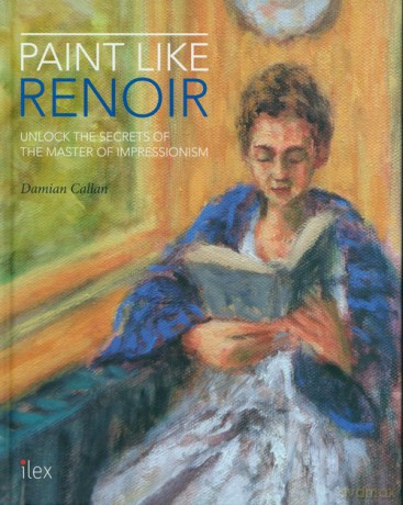 Paint Like Renoir - Damian Callan [KSIĄŻKA]