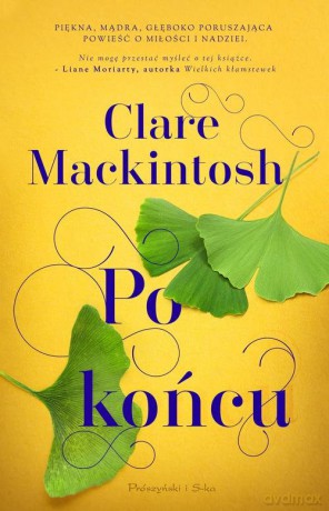Po końcu - Clare Mackintosh [KSIĄŻKA]