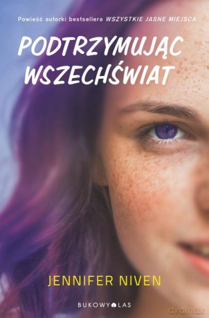Podtrzymując wszechświat - Jennifer Niven [KSIĄŻKA]